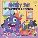 Messy Sal Learn a Lesson: Teaches Kids That Being Messy Isn't Fun!