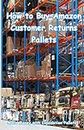 How to Buy Amazon Customer Returns Pallets: Make Money with Liquidation Pallets from Amazon