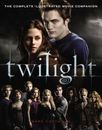 Twilight: The Complete Illustrated Movie Companion - Paperback - GOOD