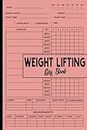 Weight Lifting Log Book: Weightlifting Journal for Men and Women / Workout Exercise Notebook and Fitness Log book: Pink Cover