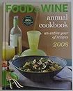 Food & Wine Annual Cookbook 2008: An Entire Year of Recipes