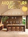 Arquitectura y Diseño #268 | COCINA DE AUTOR (Spanish Edition)