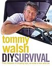 Tommy Walsh’s DIY Survival