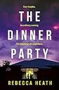 The Dinner Party: A gripping psychological thriller with an true-crime angle set in Australia