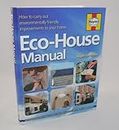 The Eco-House Manual: How to carry out environmentally friendly improvements to your home