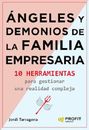  ANGELES Y DEMONIOS DE LA EMPRESA FAMILIAR by JORDI TARRAGONA (Spanish)