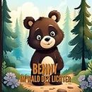 Benny, der kleine Bär im Wald der Lichter – für Kinder ab 3 Jahre