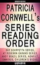 Patricia Cornwell Series Reading Order: Series List - In Order: Kay Scarpetta series, Andy Brazil series, At Risk/Win Garano series, Nonfiction, Omnibus, ... book (Listastik Series Reading Order 11)