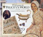 Welcome to Felicity's World, 1774 (American Girl) - Hardcover - GOOD
