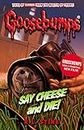 Say Cheese and Die! (Goosebumps)