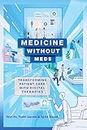 Medicine without Meds: Transforming Patient Care with Digital Therapies