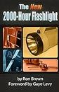 The NEW 2000-Hour Flashlight