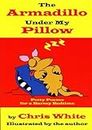 The Armadillo Under My Pillow: Potty Poems for a Barmy Bedtime
