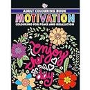 Motivation : Colouring Book for Adults (Colouring for Peace and Relaxation)