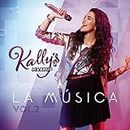 Kally'S Mashup: la Música, Vol. 2 (Banda Sonora Original de la Serie de TV)