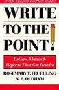 Write to the Point - Paperback By Fruehling, Rosemary T - GOOD