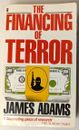 The Financing of Terror Small Paperback 1988 by James Adams