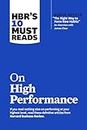 HBR’s 10 Must Reads on High Performance (with bonus article "The Right Way to Form New Habits” An interview with James Clear)