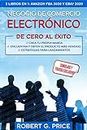 NEGOCIO DE COMERCIO ELECTRÓNICO DE CERO AL ÉXITO!: 2 LIBROS EN 1: AMAZON FBA 2020 y eBay 2020 (Spanish Edition)