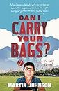 Can I Carry Your Bags?: The Life of a Sports Hack Abroad