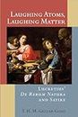 Laughing Atoms, Laughing Matter: Lucretius' De Rerum Natura and Satire