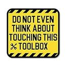 Do Not Touch My Toolbox Sticker Decal Plumber Crane Hard Hat Funny Toolbox