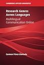 Research Genres Across Languages: Multilingual Communication Online (Cambridge Applied Linguistics)