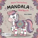 Mein Tierisches Mandala Malbuch für coole Mädchen, Jungs, Kinder und Teenager ab 3 Jahren: 50 Tiermandalas (Pferd, Koala, Papagei, Katze, Delfin u.a.) | Das ideale Geschenk zum Entspannen und Lernen