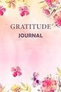 Gratitude Journal : Just 5 Minutes Daily For Women