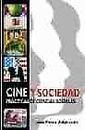 Cine y sociedad: prácticas de ciencias sociales (política, cultura y sociedad)