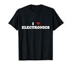 I Heart Electronics entusiasta - I Love Electronics Camiseta