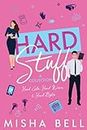 Hard Stuff: A Collection