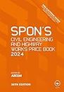 Spon's Civil Engineering and Highway Works Price Book 2024 (Spon's Price Books)