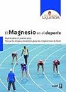 El magnesio en el deporte (Plus Vitae) (Spanish Edition)