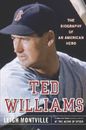 Ted Williams: The Biography of an American Hero - Hardcover - GOOD