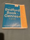 The Bedford Book of Genres : A Guide by Elizabeth Kleinfeld and Amy Braziller...