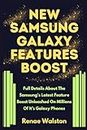 NEW SAMSUNG GALAXY FEATURES BOOST: Full Details About The Samsung's Latest Feature Boost Unleashed On Millions Of It’s Galaxy Phones