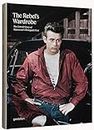 The Rebel's Wardrobe: The Untold Story of Menswear’s Renegade Past