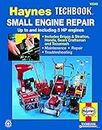 Small Engine Repair To 5 HP: Haynes Techbook