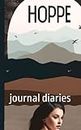 journeal diaries: La Aventura del Crecimiento Personal: Explorando los Caminos Hacia la Libertad Emocional
