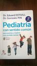 PEDIATRIA CON SENTIDO COMUN (DR. EDUARD ESTIVILL)