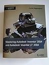 Mastering Autodesk Inventor 2014 and Autodesk Inventor LT 2014: Autodesk Official Press