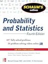 Schaum's outline of probability and statistics [Lingua inglese]: 897 Solved Problems + 20 Videos