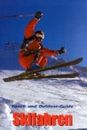Skifahren. Übers. aus dem Ital.: Alexandra Hof, Sport- und Outdoor-Guide Del Pup