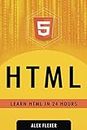 HTML: Web Guide For Absolute HTML Beginners (Web Development - HTML Book 1)