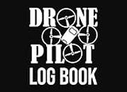 Drone Pilot Log Book: UAS Pilot Flight Repair and Maintenance Record Log Book, Unmanned Aviation & Aircraft Systems Operator Handbook, Gift for Drone Lovers, Enthusiasts & Nerds for Men and Women.