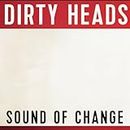 Sound of Change (clean) [Audio CD] Dirty Heads