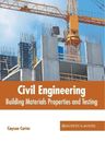 Civil Engineering: Building Materials Properties and Testing (Relié)
