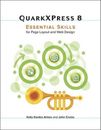 QuarkXPress 8: Essential Skills for Page Layout and Web Design - GOOD