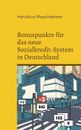 Bonuspunkte F?R Das Neue Sozialkredit-System In Deutschland: Sichern Sie Si...